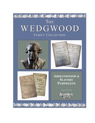 Wedgwood Family: Abolitionism and Slavery Pamphlets