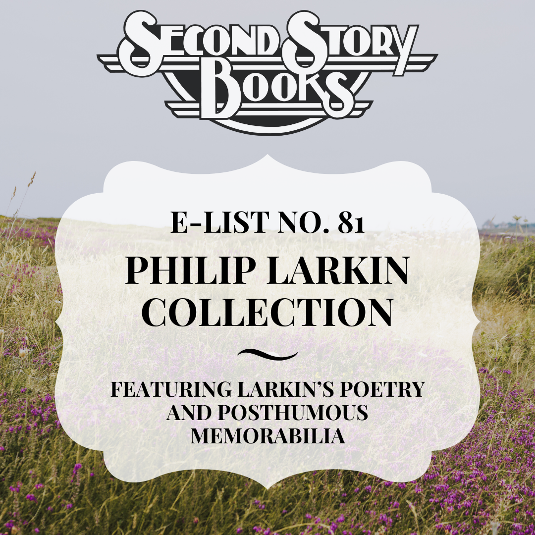 E-List #81: Philip Larkin
