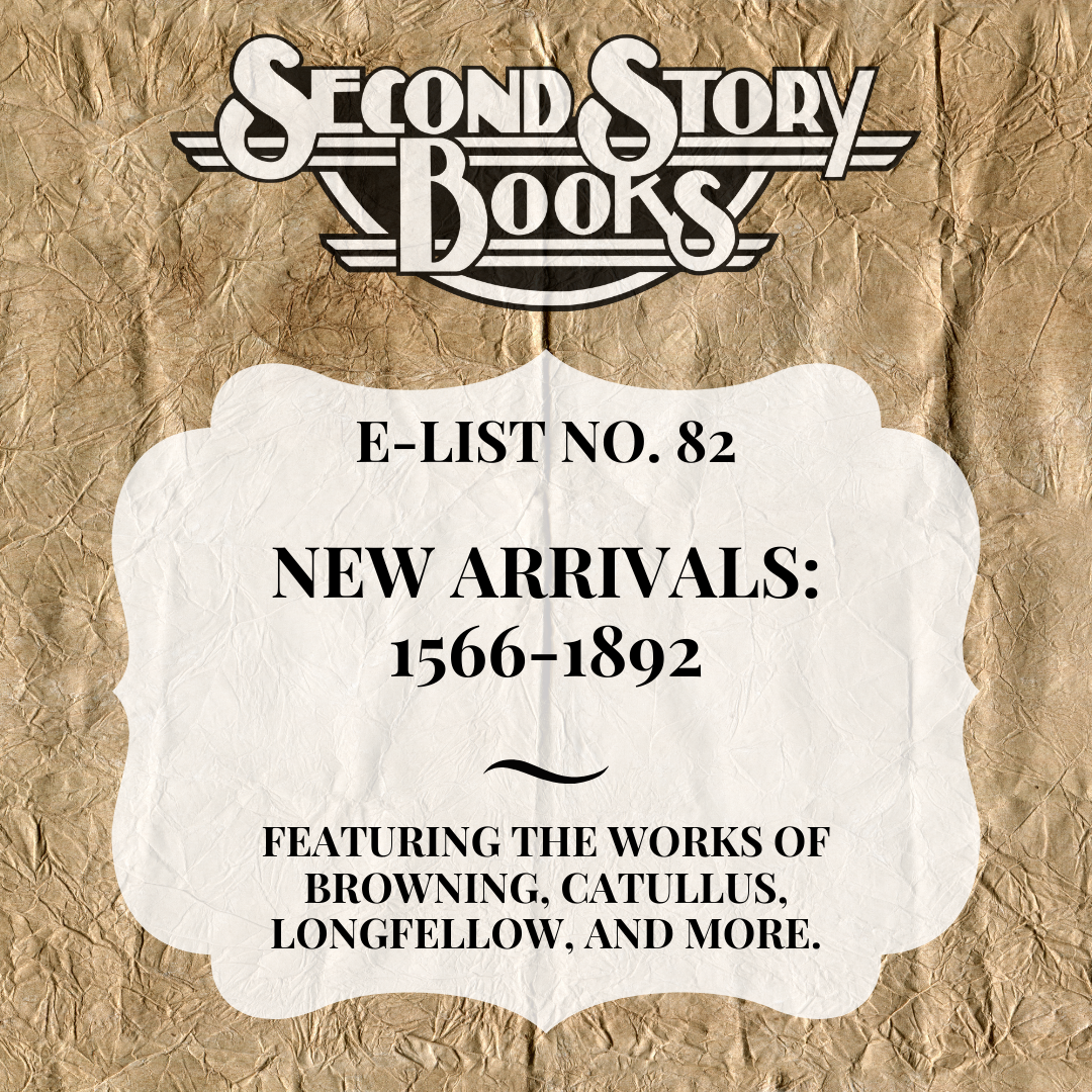 E-List #82: New Arrivals: 1566-1892
