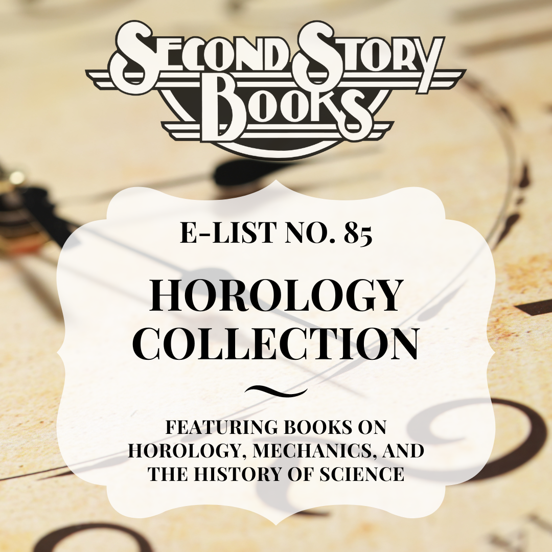 E-List #85: Horology, Mechanics, and the History of Science