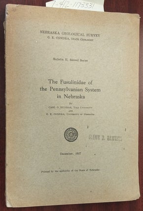 1173331 THE FUSULINIDAE OF THE PENNSYLVANIAN SYSTEM IN NEBRASKA. Carl O. Dunbar, G. E. Condra