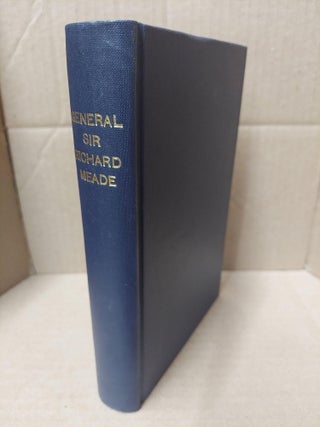 1194744 GENERAL SIR RICHARD MEADE AND THE FEUDATORY STATES OF CENTRAL AND SOUTHERN INDIA: A...