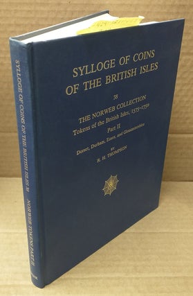 1215459 SYLLOGE OF COINS OF THE BRITISH ISLES 38 THE NORWEB COLLECTION. TOKENS OF THE BRITISH...