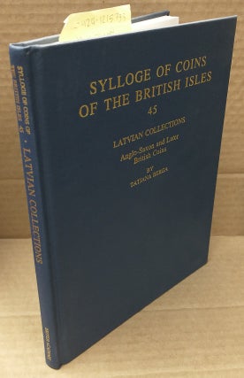 1215733 SYLLOGE OF COINS OF THE BRITISH ISLES 45: LATVIAN COLLECTIONS. ANGLO-SAXON AND LATER...