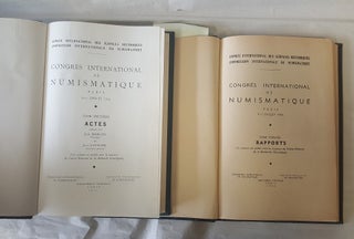 CONGRES INTERNATIONAL DE NUMISMATIQUE: PARIS - 6-11 JUILLET, 1953. [TWO VOLUMES]
