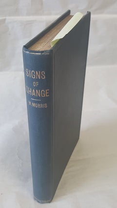 1231163 SIGNS OF CHANGE. William Morris