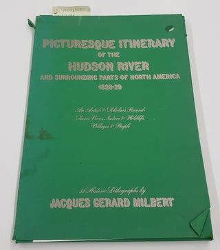 1231197 PICTURESQUE ITINERARY OF THE HUDSON RIVER AND SURROUNDING PARTS OF NORTH AMERICA,...