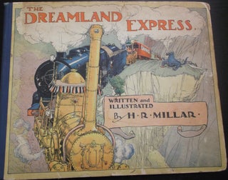 1233630 THE DREAMLAND EXPRESS. H. R. Millar