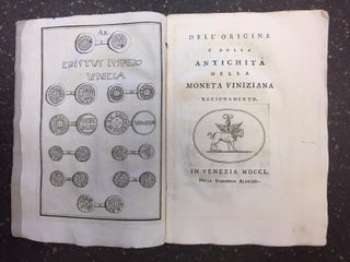 DELL' ORIGINE E DELLA ANTICHITA DELLA MONETA VINIZIANA RAGIONAMENTO.