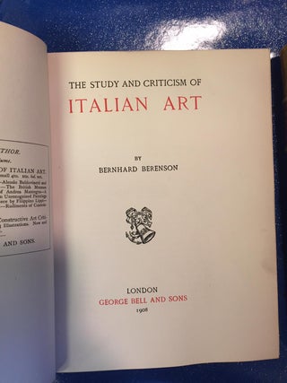 THE STUDY AND CRITICISM OF ITALIAN ART. FIRST SERIES & SECOND SERIES [TWO VOLUMES] [SIGNED]