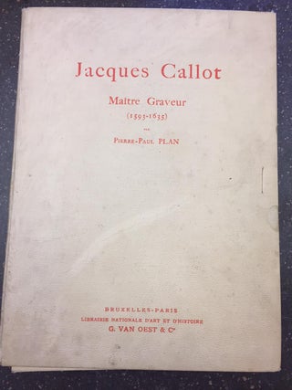 1249058 JACQUES CALLOT, MAITRE GRAVEUR (1593-1635). Pierre-Paul Plan