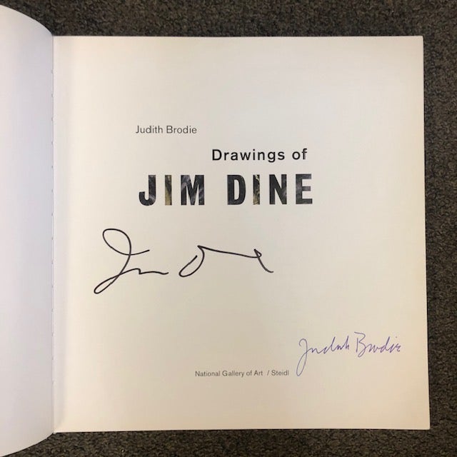 DRAWINGS OF JIM DINE SIGNED BY BRODIE AND DINE by Judith Brodie Jim Dine