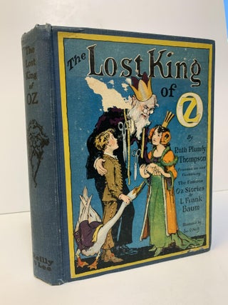 1262319 THE LOST KING OF OZ. FOUNDED ON AND CONTINUING THE FAMOUS OZ STORIES BY L. FRANK BAUM....
