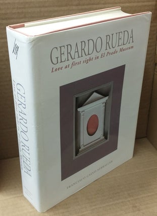1262874 GERARDO RUEDA - LOVE AT FIRST SIGHT IN EL PRADO MUSEUM. Francisco Calvo Serraller,...