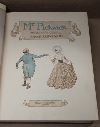 MR. PICKWICK. PAGES FROM THE PICKWICK PAPERS. With Illustrations by Frank Reynolds.