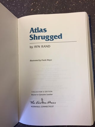 ATLAS SHRUGGED, THE FOUNTAINHEAD, WE THE LIVING AND ANTHEM [FOUR VOLUMES]