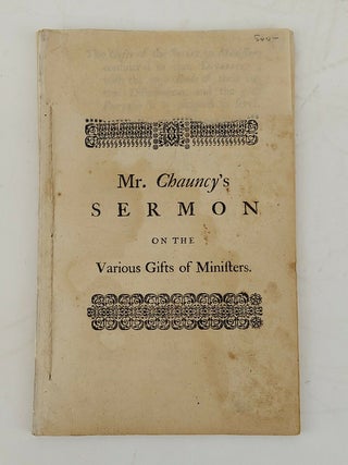 1268599 A SERMON PREACH'D AT THE BOSTON THURSDAY LECTURE, DECEMB. 17. 1741. Charles Chauncy