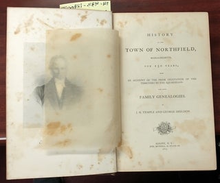 History of the Town of Northfield, Massachusetts, for 150 Years, with an Account of the Prior Occupation of the Territory by the Squakheags: and with Family Genealogies