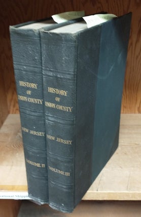 1270129 History of Union County New Jersey, 1664-1923, Volumes II and III. A. Van Doren Ed. Honeyman