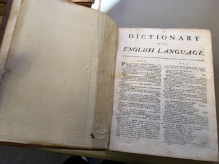 A DICTIONARY OF THE ENGLISH LANGUAGE: IN WHICH THE WORDS ARE DEDUCED FROM THEIR ORIGINALS, AND ILLUSTRATED BY DIFFERENT SIGNIFICATIONS BY EXAMPLES FROM THE BEST WRITERS. TO WHICH IS PREFIXED, A HISTORY OF THE LANGUAGE, AND AN ENGLISH GRAMMAR. [THREE VOLUMES]
