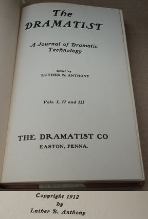 THE DRAMATIST: A JOURNAL OF DRAMATIC TECHNOLOGY VOLS. I, II & III [COMPLETE IN ONE VOLUME]