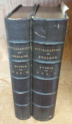 1275376 HISTORY OF CIVILIZATION IN ENGLAND [TWO VOLUMES]. Henry Thomas Buckle