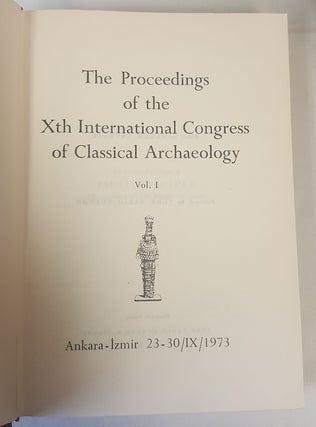 The Proceedings of the Xth International Congress of Classical Archaeology, Volumes I - III