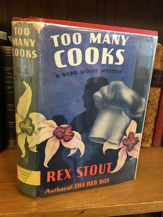 1284167 TOO MANY COOKS: A NERO WOLFE MYSTERY. Rex Stout, Archie Goodwin