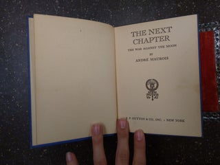 THE NEXT CHAPTER: THE WAR AGAINST THE MOON [INSCRIBED]