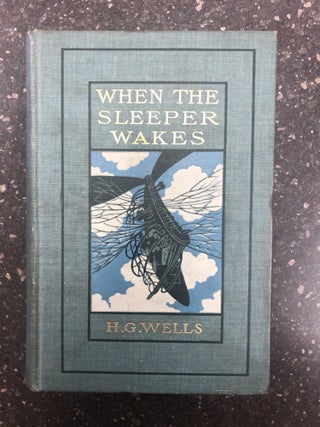 1284986 When the Sleeper Wakes. H. G. Wells