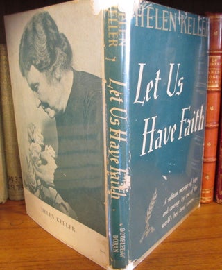 1285216 LET US HAVE FAITH [SIGNED]. Helen Keller