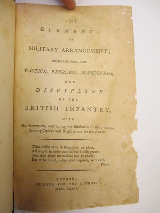 1287278 THE ELEMENTS OF MILITARY ARRANGEMENT; COMPREHENDING THE TACTICK, EXERCISE, MANOEVRES, AND...