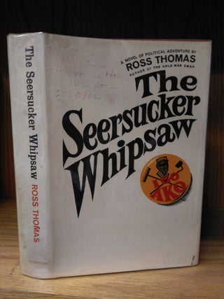 1288989 THE SEERSUCKER WHIPSAW [SIGNED]. Ross Thomas