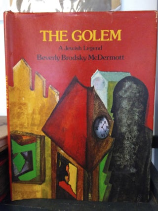 1289505 THE GOLEM: A JEWISH LEGEND. Beverly Brodsky McDermott, author