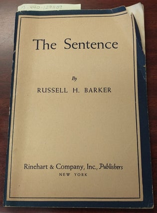 1291109 The Sentence. Russell H. Barker