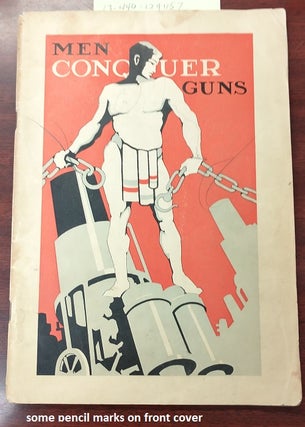 1291157 Men Conquer Guns. Walter W. Van Kirk, Paul F. Douglas, George E. Smith, art director