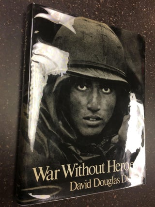 WAR WITHOUT HEROES [SIGNED]
