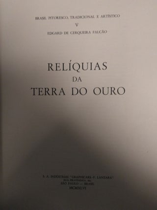 RELÍQUIAS DA TERRA DO OURO [BRASIL PITORESCO, TRADICIONAL E ARTÍSTICO V]
