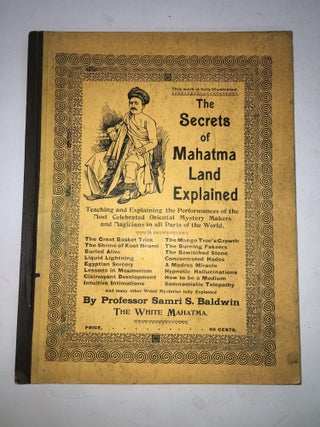 1299407 The Secrets of Mahatma Land Explained. Samri S. Baldwin, Kittie Baldwin, author
