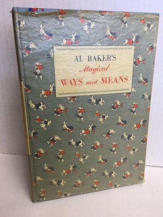 1299420 Magical Ways and Means [signed by author]. Al Baker