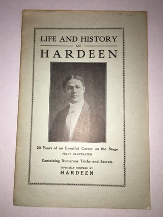 1299508 Life and History of Hardeen. Theodore "Hardeen" Weiss