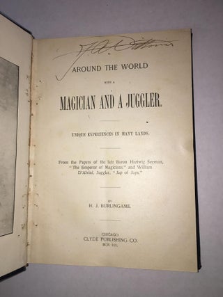 1299608 Around the World with a Magician and a Juggler. H. J. Burlingame