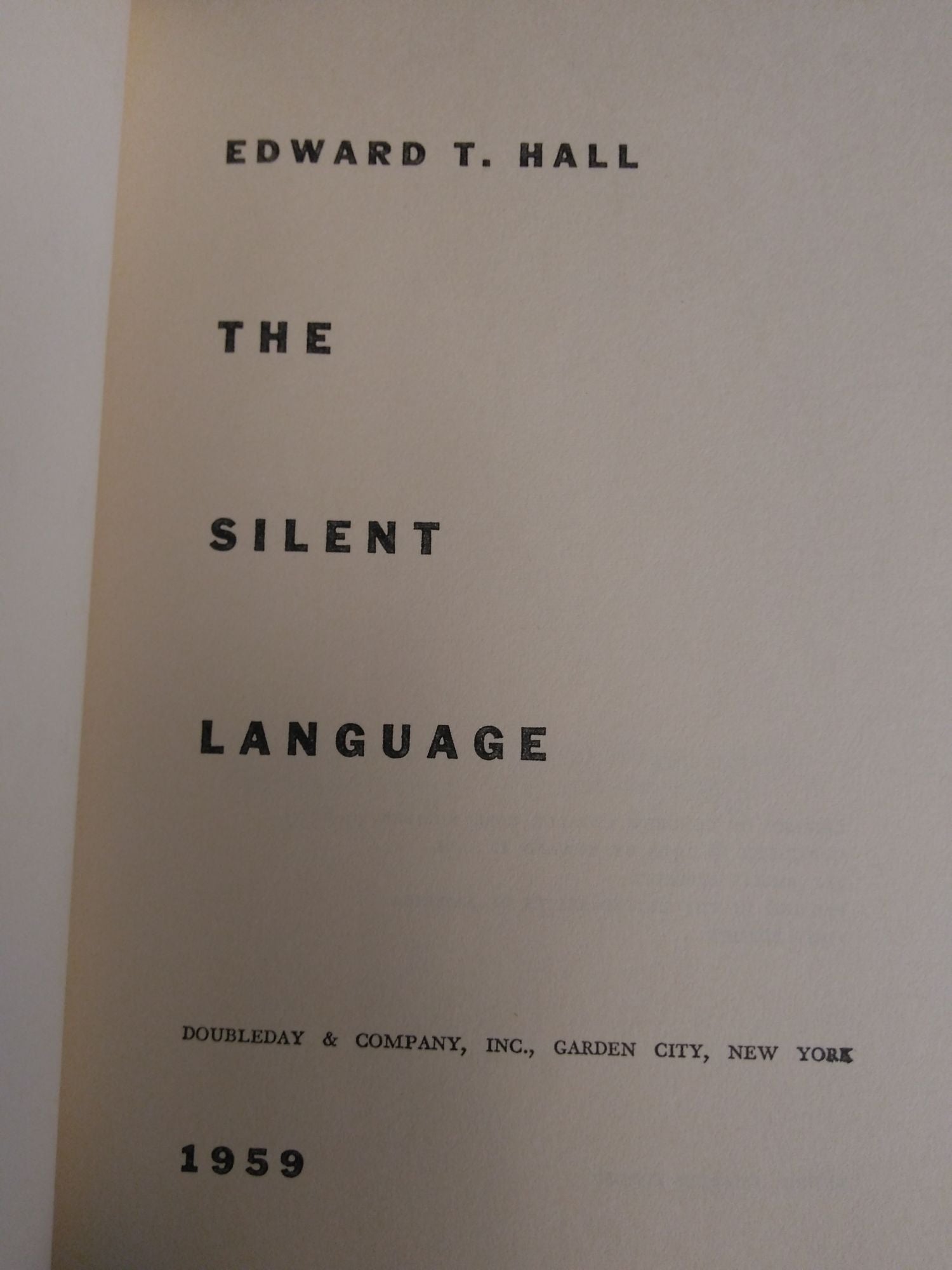 THE SILENT LANGUAGE SIGNED  Edward T. Hall  First Edition