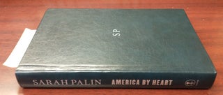 1303675 AMERICA BY HEART [SIGNED]. Sarah Palin