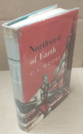 1306648 NORTHWEST OF EARTH. C. L. Moore