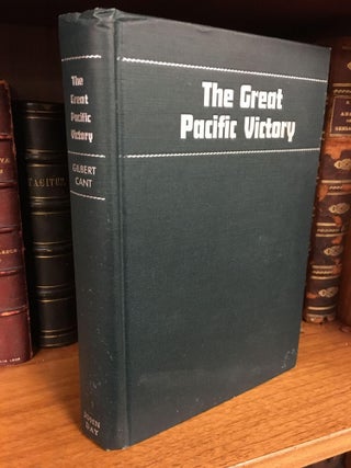 THE GREAT PACIFIC VICTORY FROM THE SOLOMONS TO TOKYO [INSCRIBED TO SENATOR JOE MCCARTHY]