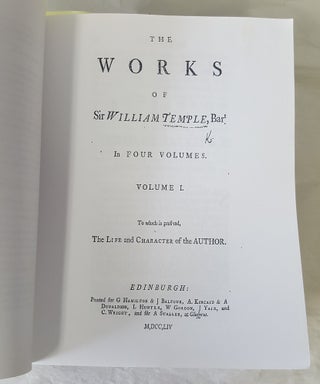 The works of Sir William Temple, Bart. In four volumes... To which is prefixed,The life and character of the author. [Volumes 1-4]