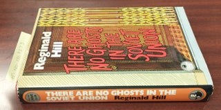 1309373 THERE ARE NO GHOSTS IN THE SOVIET UNION : AND OTHER STORIES [SIGNED]. Reginald Hill