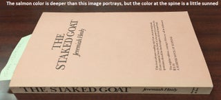 1309482 THE STAKED GOAT : A DETECTIVE NOVEL [SIGNED - ADVANCE READING COPY]. Jeremiah F. Healy