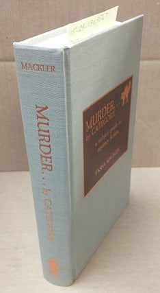 1309567 MURDER ... BY CATEGORY : A SUBJECT GUIDE TO MYSTERY FICTION. Tasha Mackler